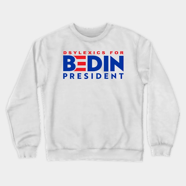 Biden 2020 - Dyslexic Crewneck Sweatshirt by Ireland